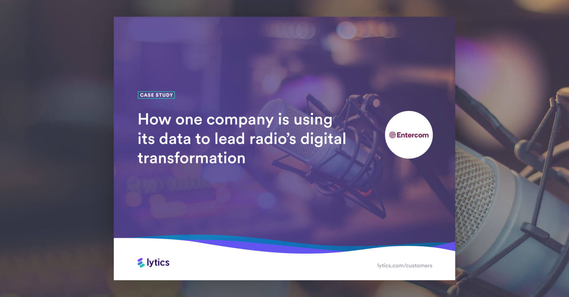 Entercom and Lytics