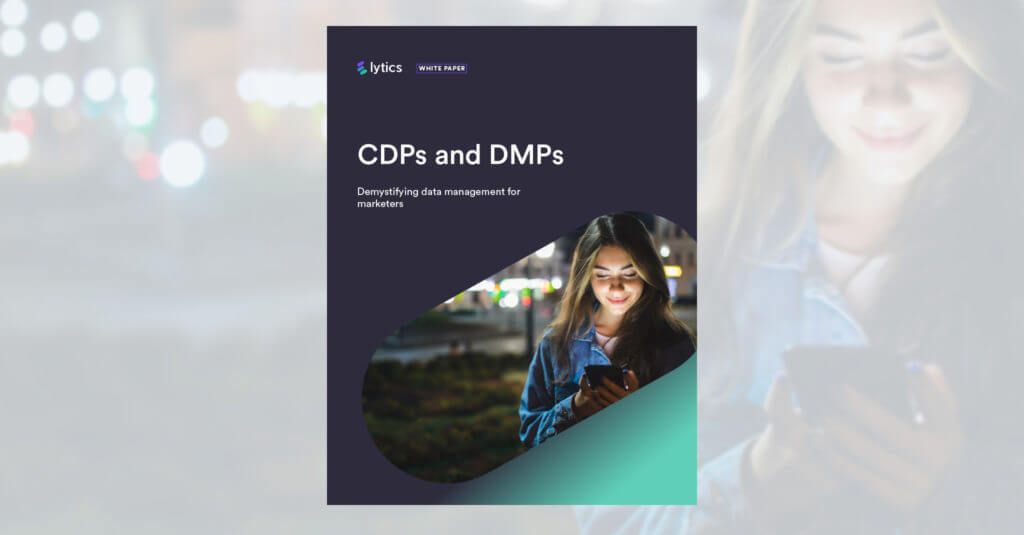 CDPs and DMPs: Demystifying data management for marketers