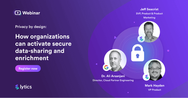 Privacy by design: How clean rooms help secure data sharing and cloud data warehouse enrichment